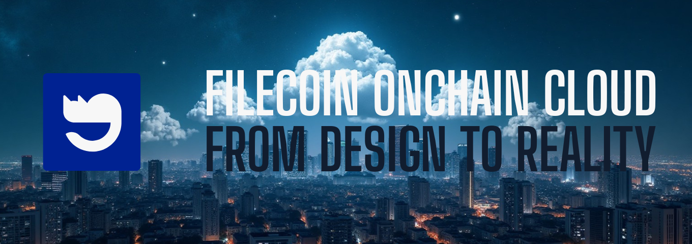 Filecoin Onchain Cloud: From Design to Reality